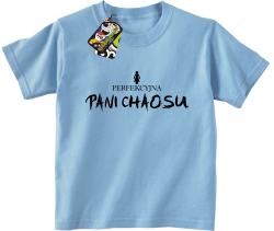Perfekcyjna PANI CHAOSU - Koszulka dziecięca błękit 