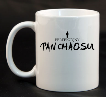 Perfekcyjny PAN CHAOSU - Kubek ceramiczny 